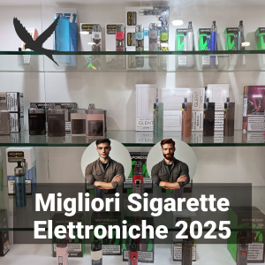 Migliori sigarette elettroniche (2025)